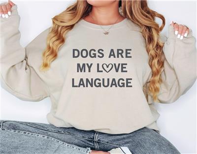 Dogs Are My Love Language Unisex Sweatshirt