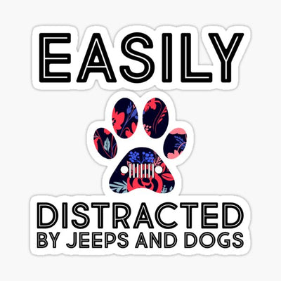 Easily Distracted by Jeeps And Dogs Sticker