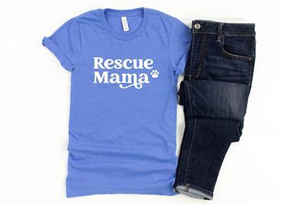 Rescue Mama Shirt - Bark & Beyond