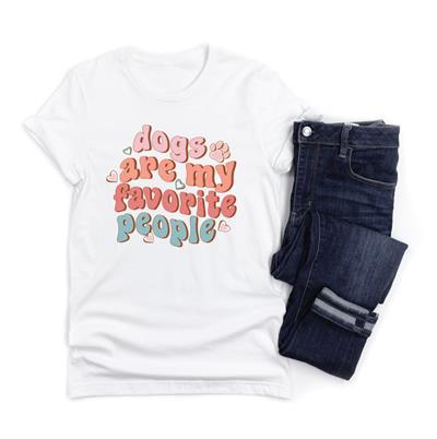 Dogs Are My Favorite People Shirt - Bark & Beyond