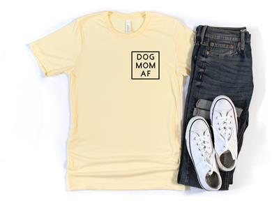 Dog Mom AF T-Shirt Large