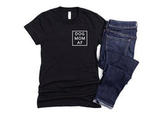 Dog Mom AF Tee – Soft, Stylish, and Eco-Friendly Comfort