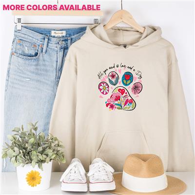 All You Need is Love and a Dog Hoodie