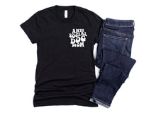 ANTI SOCIAL DOG MOM T-Shirt | Ships Free - Bark & Beyond