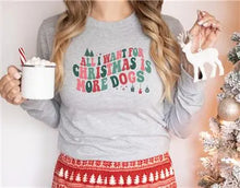 All I Want For Christmas is More Dogs Long Sleeve Tee Hunter K9