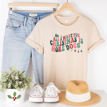 All I Want For Christmas is More Dogs T-Shirt Hunter K9