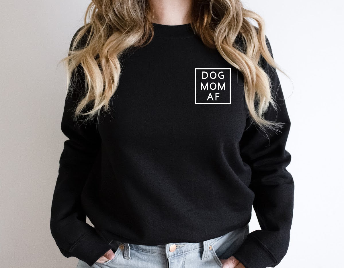 Dog Mom AF Pocket Design Sweatshirt