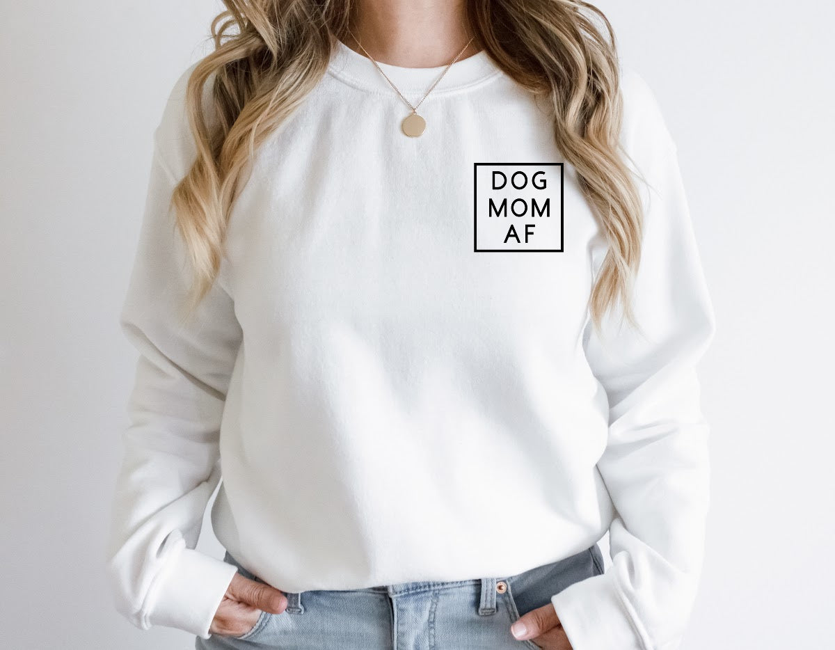 Dog Mom AF Pocket Design Sweatshirt