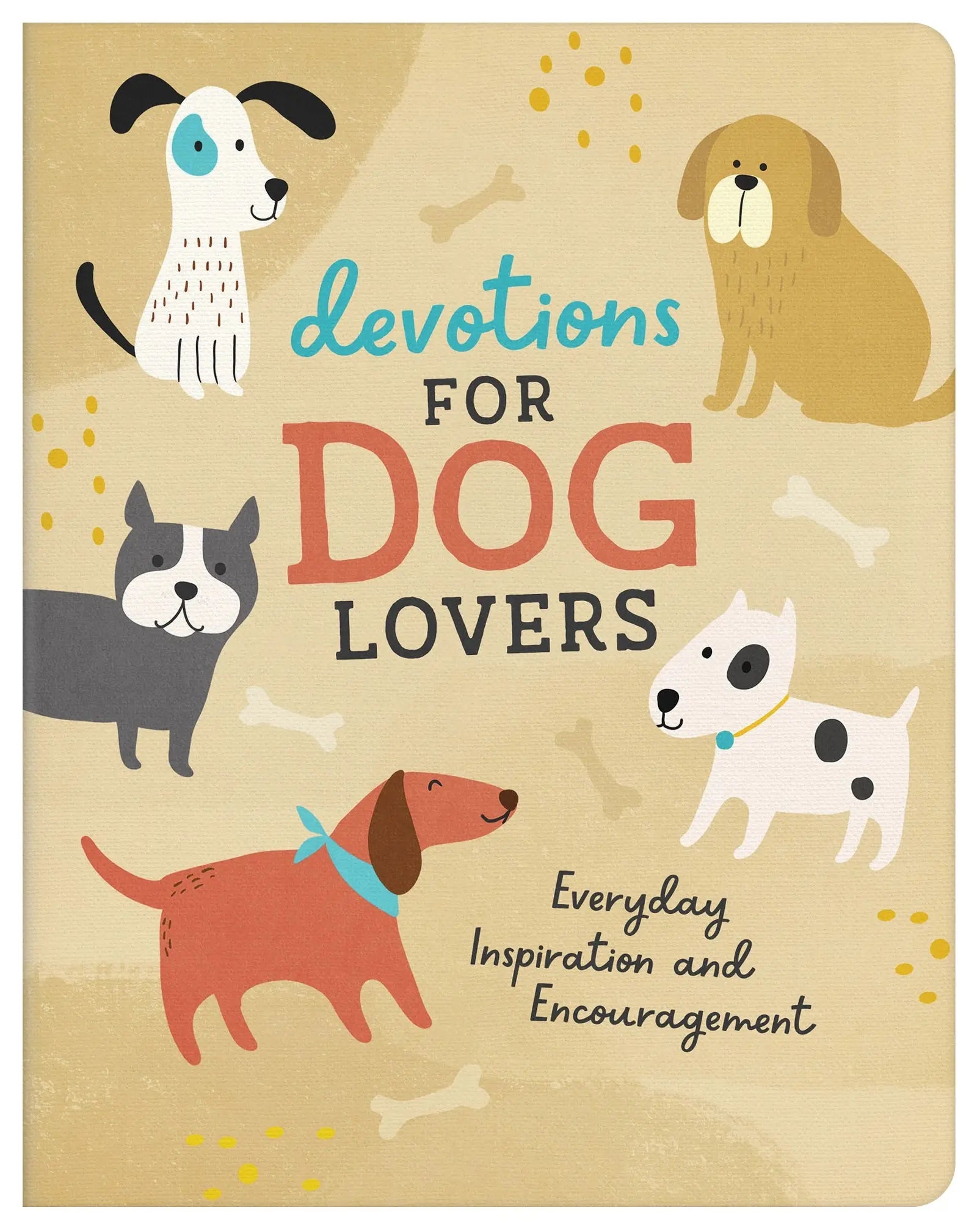 Devotions For Dog Lovers Bark & Beyond