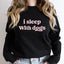 I Sleep with Dogs Gildan Black Sweatshirt with Pink Vinyl Hunter K9