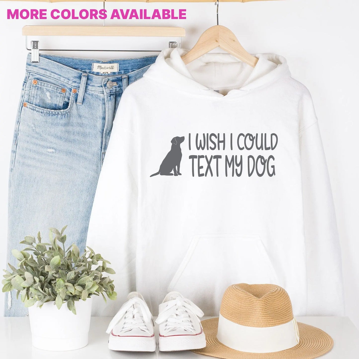 I Wish I Coulld Text My Dog Unisex Hoodie Hunter K9