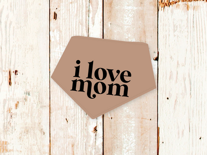 "I Love Mom" Dog Bandana