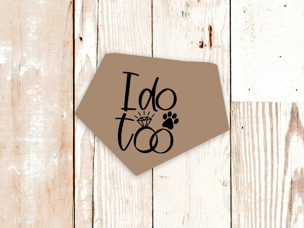 "I do too" Wedding or Engagement Dog Bandana