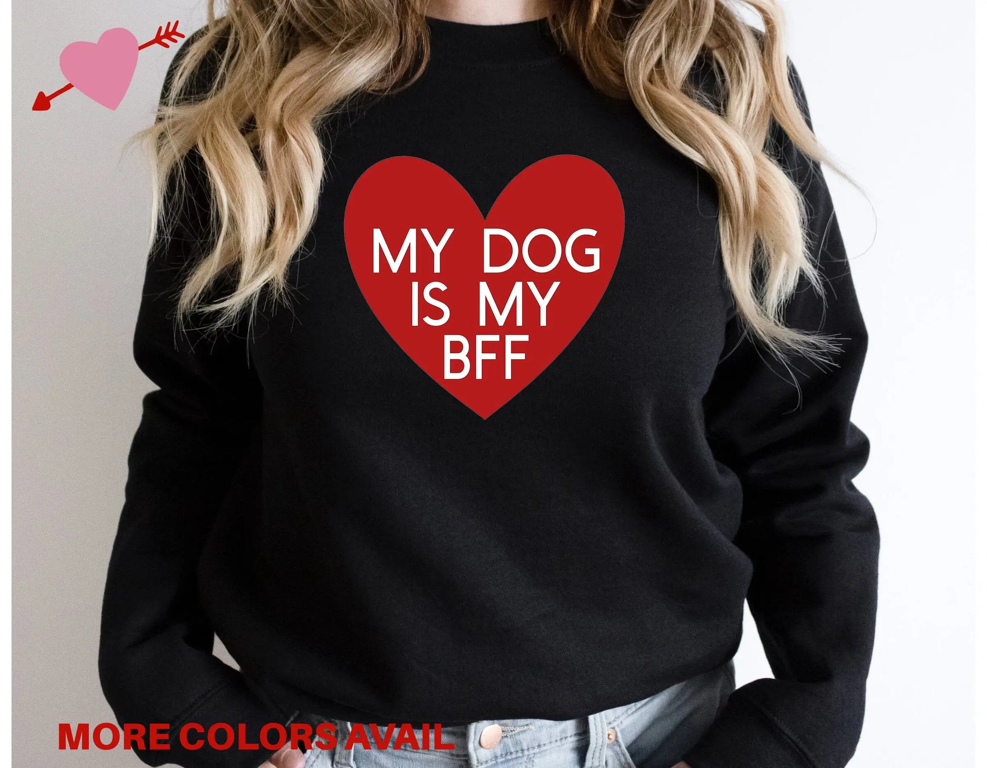 My Dog is My BFF Sweatshirt Hunter K9