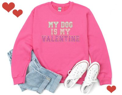 My Dog is My Valentine Full Color Sweatshirt Hunter K9