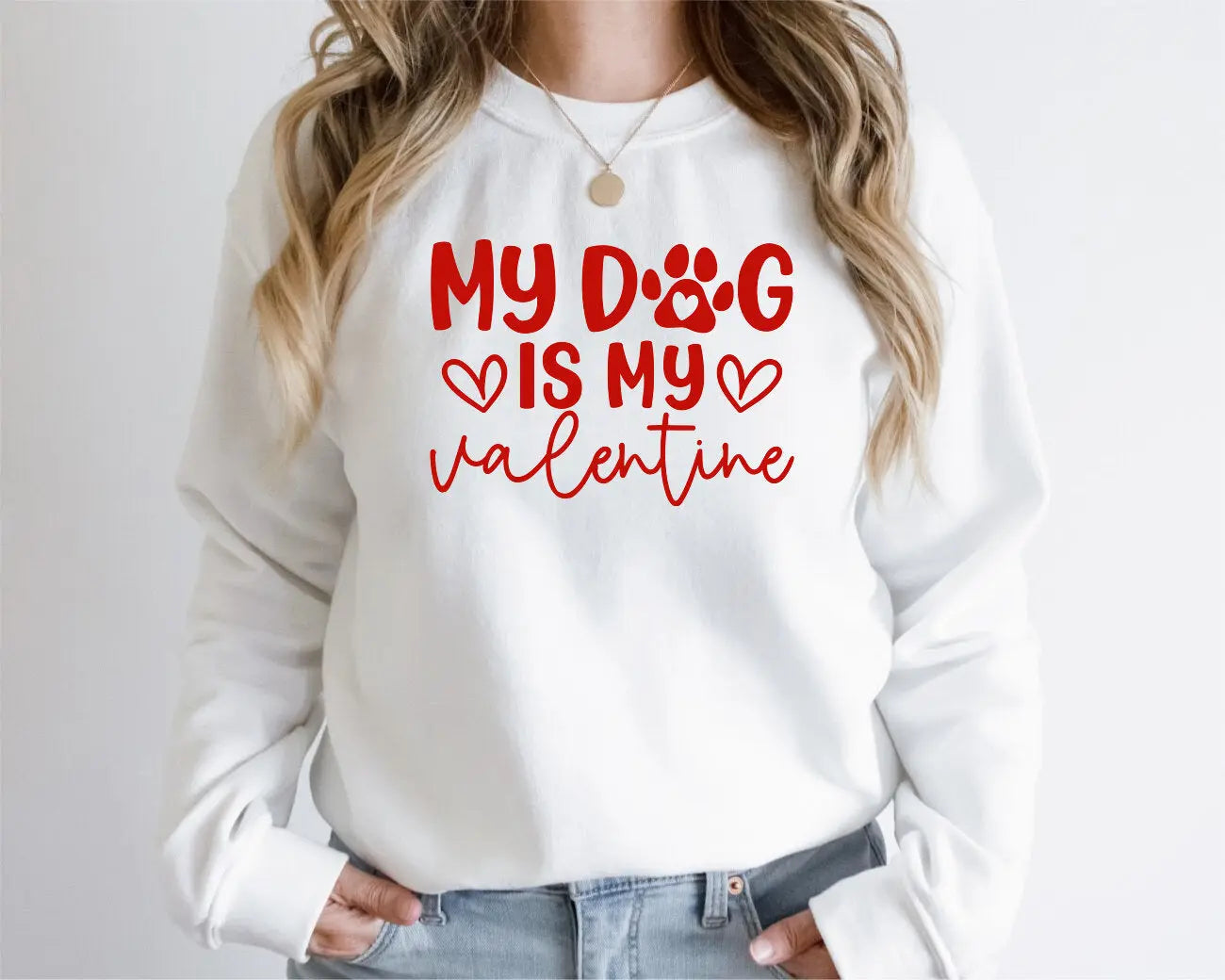 My Dog is My Valentine Vinyl Sweatshirt Hunter K9