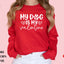 My Dog is My Valentine Vinyl Sweatshirt Hunter K9