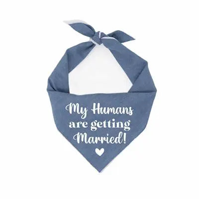 My Humans are Getting Married Denim Dog Bandana - Bark & Beyond