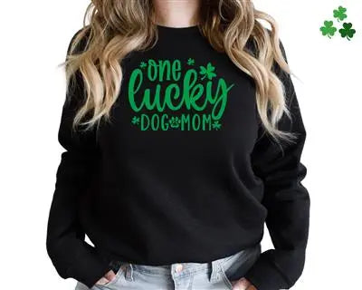 St. Patrick's Day One Lucky Dog Mom Sweatshirt Hunter K9