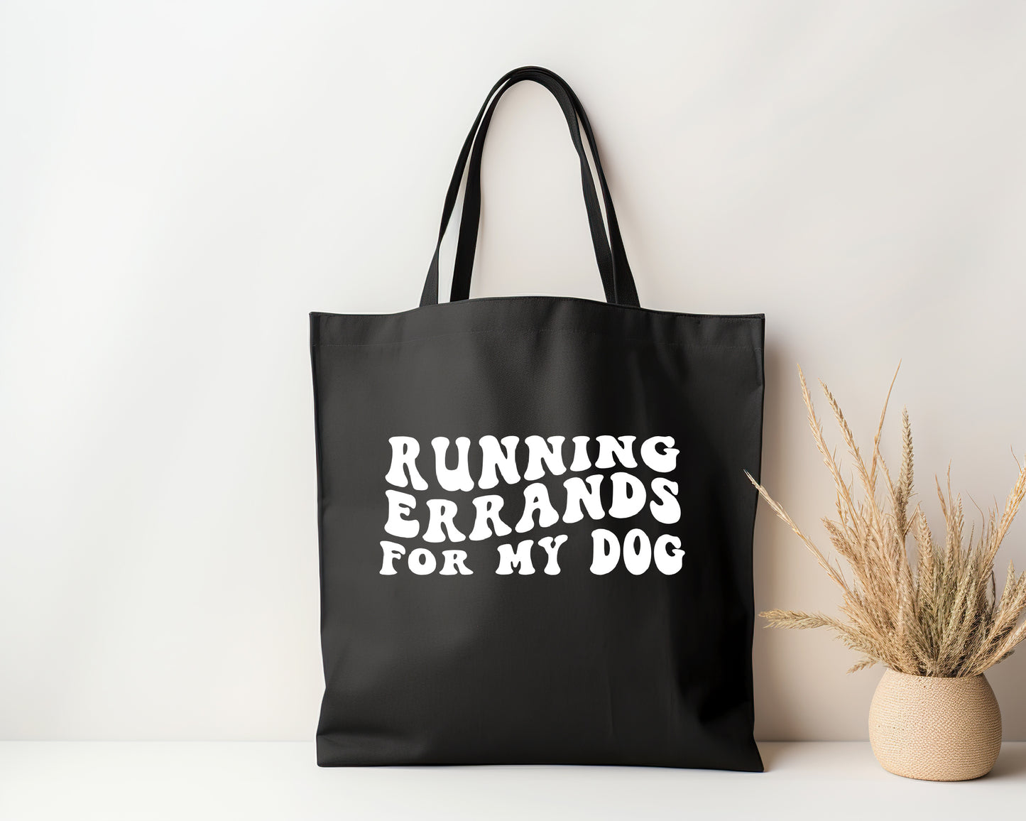 Running Errands for My Dog Tote