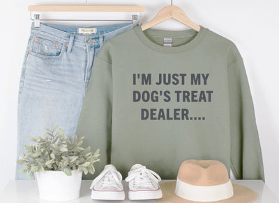 I'm Just My Dog 's Treat Dealer Crew Neck