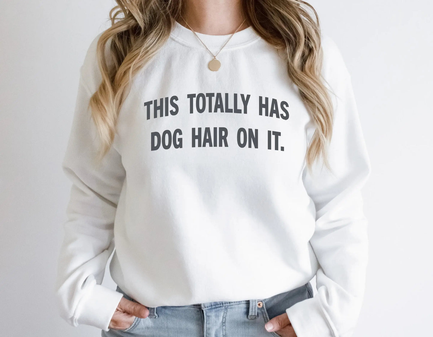 This Totally Has Dog Hair On It Crewneck Sweatshirt Hunter K9