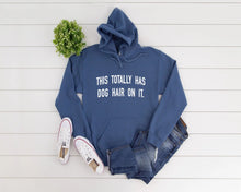 This Totally Has Dog Hair on It Adult Unisex Indigo Blue Hoodie Hunter K9