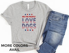 We The People Love Dogs T-Shirt - Bark & Beyond