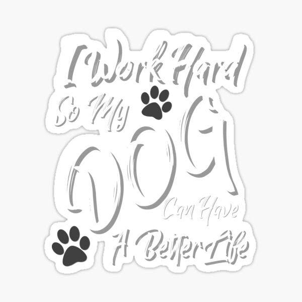 Better Life Dog Decal.