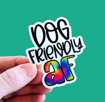 Dog Friendly AF Tie Dye Sticker.